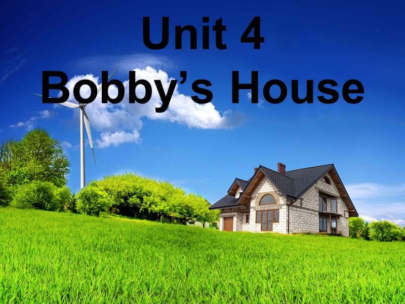 2019年四年级英语上册Unit4Bobby’sHouse课件1北师大版三起.ppt_第1页