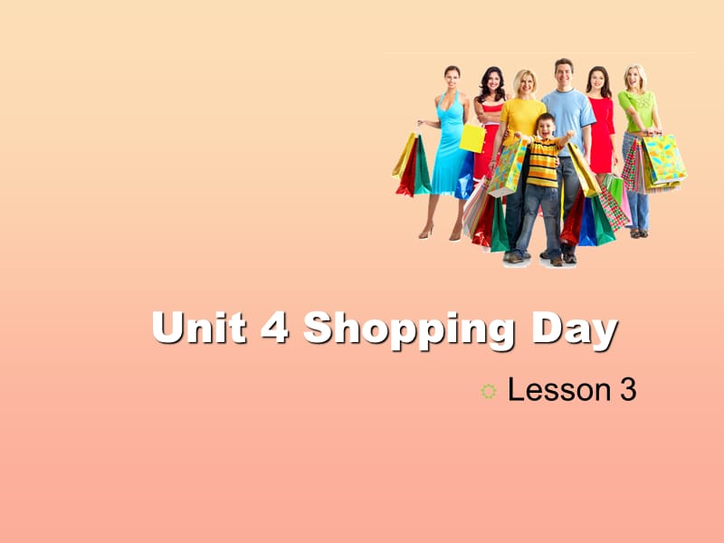 2019五年级英语上册 Unit 4 Shopping Day（Lesson 3）课件 人教新起点.ppt_第1页