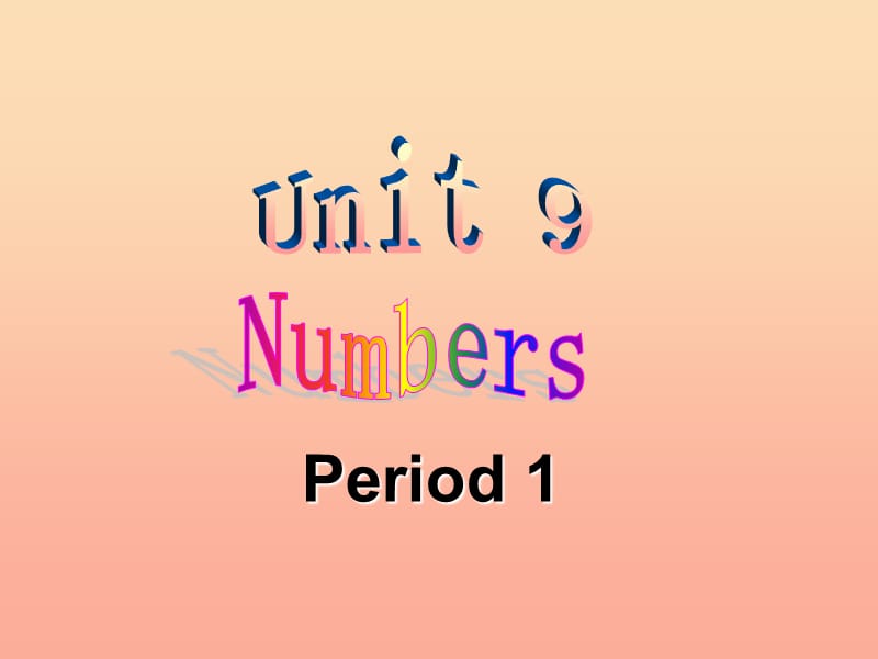 2019春三年级英语下册 Unit 9《Numbers》课件1 北师大版.ppt_第1页