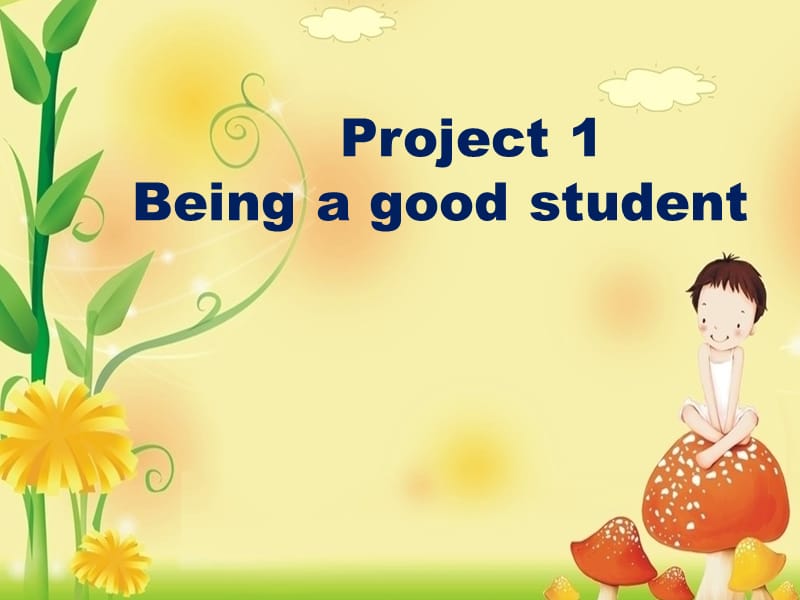 2019春六年级英语下册 Project 1《Being a good student》课件1 （新版）牛津版.ppt_第1页