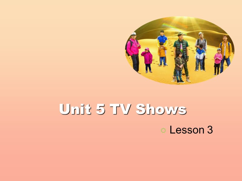 2019五年级英语上册Unit5TVShowsLesson3课件人教新起点.ppt_第1页