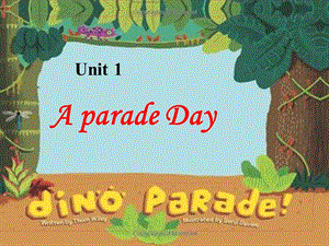 2019春六年级英语下册 Unit 1《A Parade Day》课件2 广东版开心.ppt