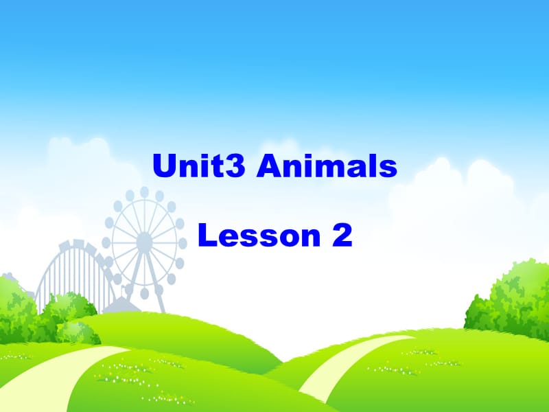 2019一年级英语上册 Unit 3 Animals（第2课时）课件 人教新起点.ppt_第1页