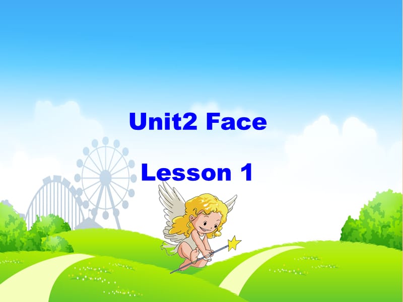 2019一年级英语上册 Unit 2 Face（第1课时）课件 人教新起点.ppt_第1页