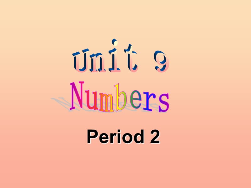 2019春三年级英语下册 Unit 9《Numbers》课件2 北师大版.ppt_第1页