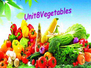 2019春三年級英語下冊 Unit 8《Vegetables》（Lesson 1）課件2 北師大版.ppt