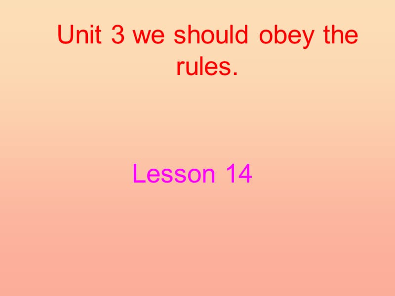 2019春五年级英语下册 Unit 3《We school obey the rules》（lesson 14）课件 人教精通版.ppt_第1页