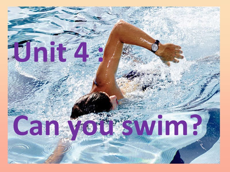 二年级英语上册 Unit 4 Can you swim课件3 牛津上海版.ppt_第3页
