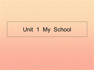 四年級英語下冊 Unit 1 My School（第一課時）習(xí)題課件 人教版PEP.ppt