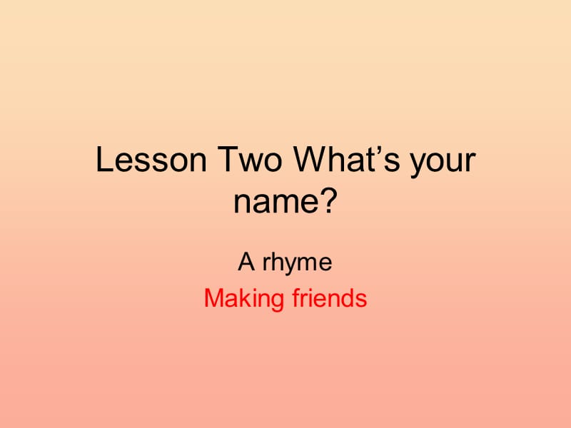 一年级英语上册 Lesson 2 What’s Your Name课件1 冀教版.ppt_第1页