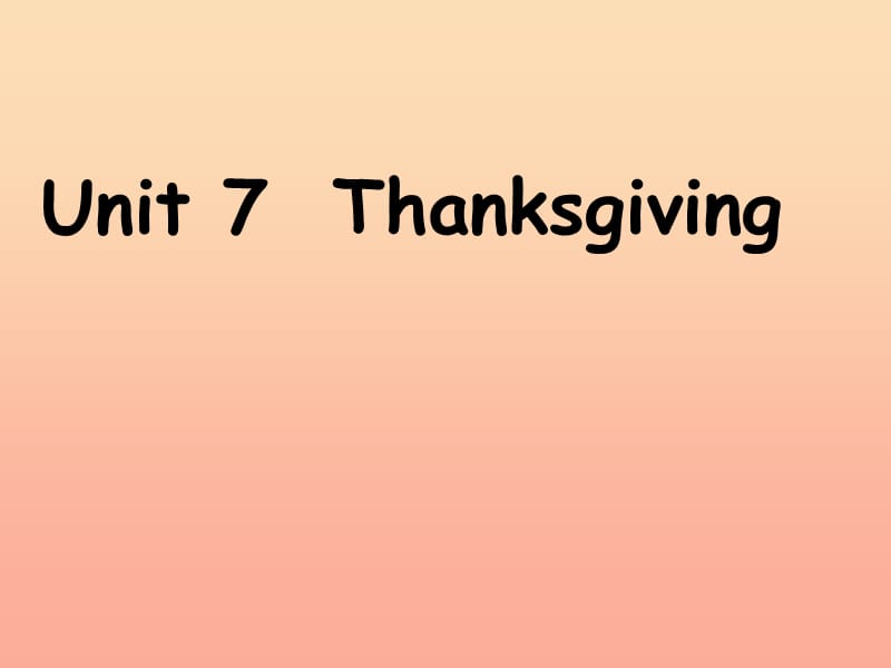 2019秋六年级英语上册 Unit 7《Thanksgiving》（Part A）课件2 （新版）闽教版.ppt_第2页