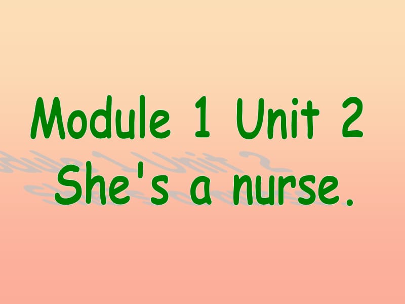 一年级英语下册Module1unit2Shesanurse课件1外研版一起.ppt_第1页