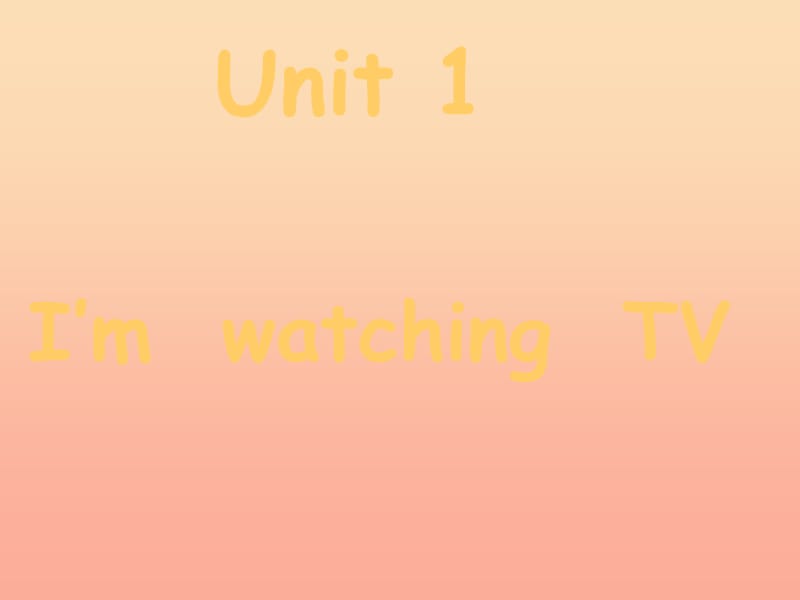 三年级英语上册 Unit 2 I’m watching Tv课件 外研版.ppt_第1页