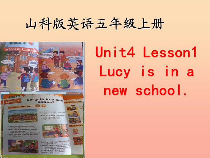 五年级英语上册Unit4Lesson1Lucyisinanewschool说课课件鲁科版.ppt_第1页