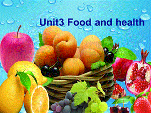 2019秋六年級(jí)英語(yǔ)上冊(cè) Unit 3《Food and Health》（Part A）課件3 （新版）閩教版.ppt