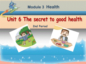 2019秋六年級英語上冊 Unit 6 The secret to good healty課件 廣州版.ppt