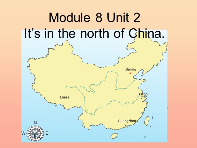 2019春四年级英语下册 Module 8 Unit 2《It’s in the north of china》课件1 （新版）外研版.ppt_第1页