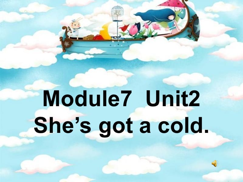 三年级英语上册Module7Unit2She’sgotacold课件4外研版一起.ppt_第1页