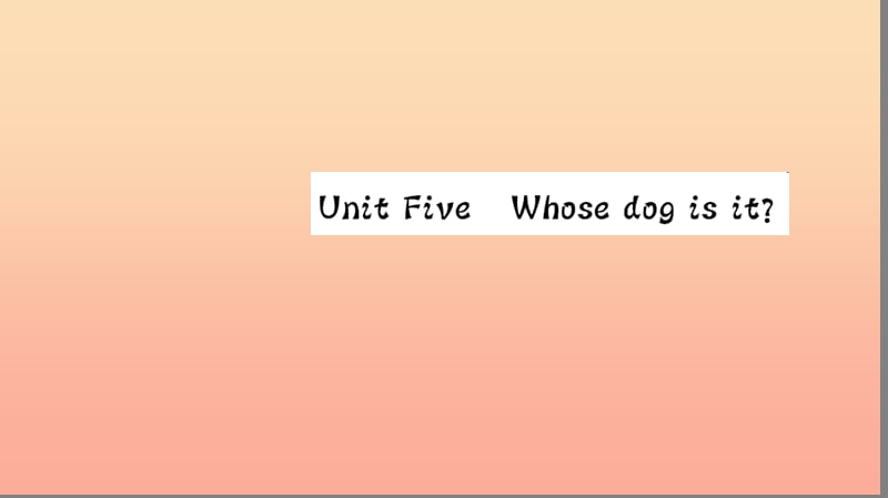 五年级英语下册 Unit 5 Whose dog is it Part B（第一课时）习题课件 人教PEP版.ppt_第1页