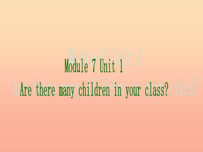 三年级英语下册 module 7 unit 1 are there many children in your class课件1 外研版.ppt_第1页