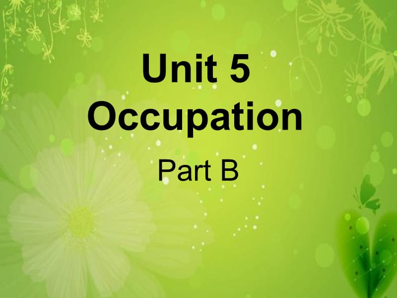 2019春六年级英语下册 Unit 5《Occupation》（Part B）课件2 （新版）闽教版.ppt_第1页