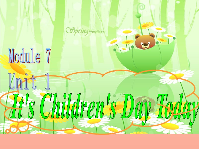 二年级英语下册 Module 7 Unit 1 It’s Children’s Day today课件7 外研版.ppt_第1页
