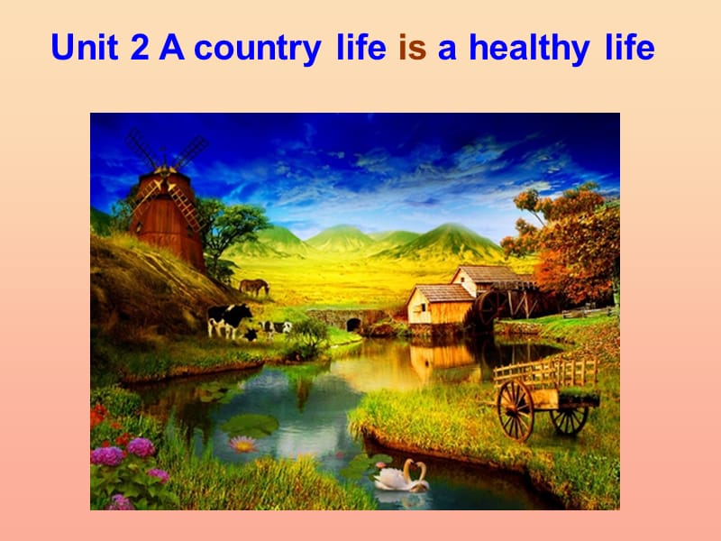 2019秋六年级英语上册 Unit 2 a country life is a healthy life课件2 广州版.ppt_第1页