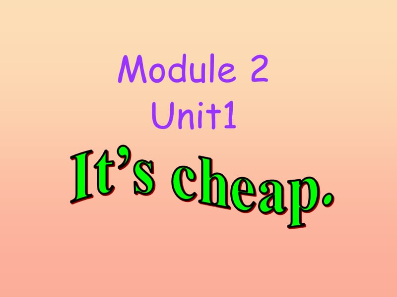 四年级英语下册Module2unit1itscheap课件2外研版一起.ppt_第1页