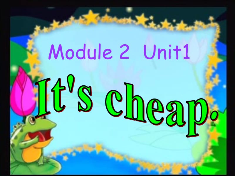 2019春四年级英语下册 Module 2 Unit 1《It’s cheap》课件1 （新版）外研版.ppt_第1页