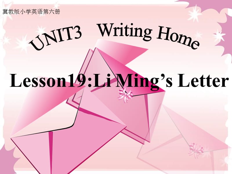 五年级英语上册 Lesson 19 Li Ming’s Letter课件1 冀教版.ppt_第1页