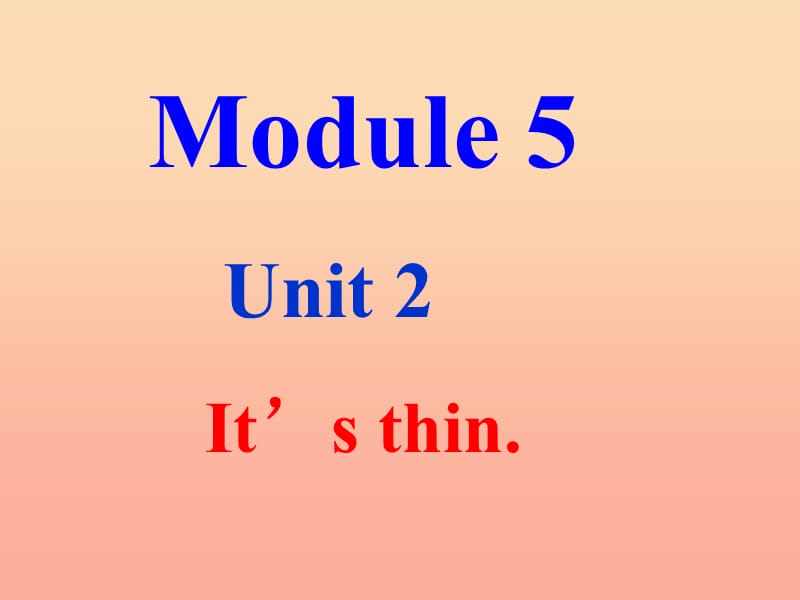 一年级英语下册Module5Unit2It’sthin课件外研版一起.ppt_第1页