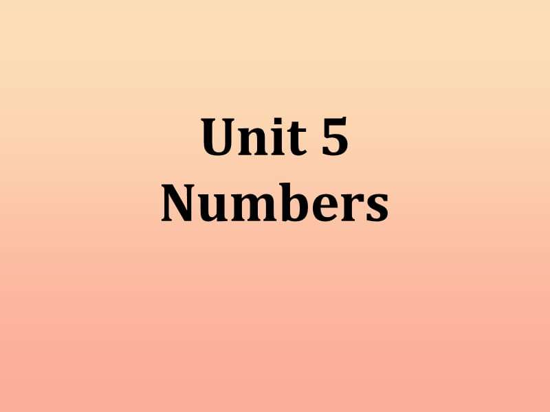 一年级英语上册 unit 5 numbers课件2 北师大版.ppt_第1页