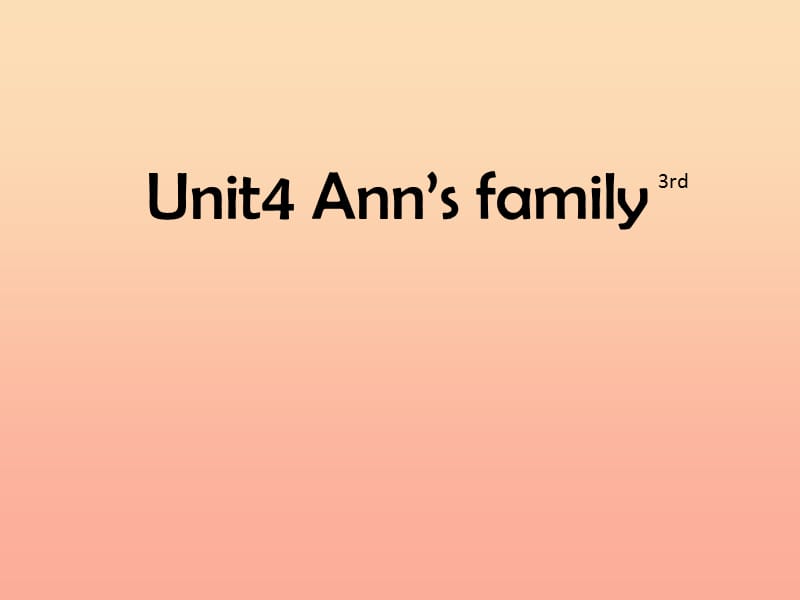 二年级英语上册Unit4Ann’sfamily课件3北师大版一起.ppt_第1页