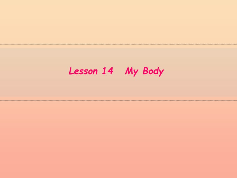 三年级英语上册 Unit 3 Body and Feelings unit 14 my body课件 冀教版.ppt_第1页