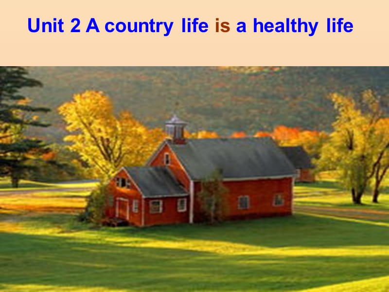 2019秋六年级英语上册Unit2acountrylifeisahealthylife课件1广州版.ppt_第1页