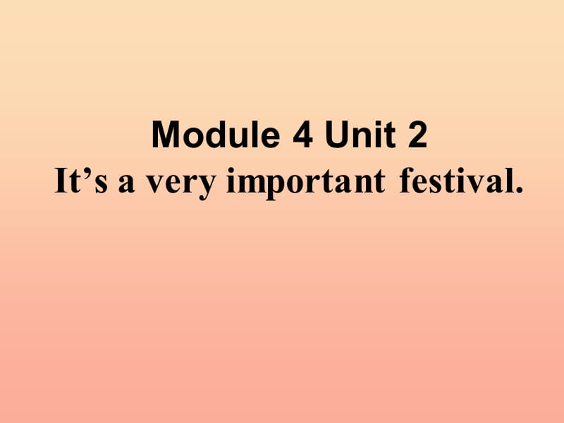 六年级英语上册 Unit 2 It’s a very important festival课件2 外研版.ppt_第3页