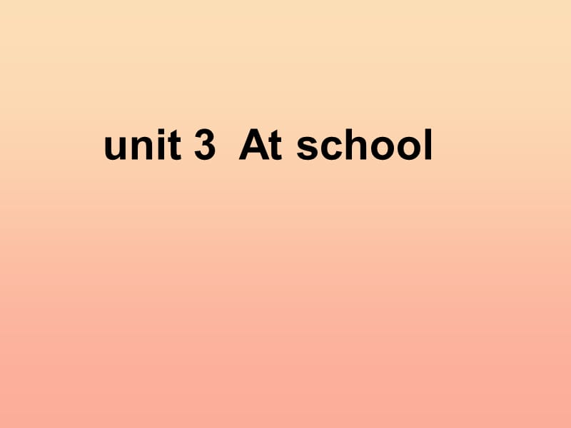 一年级英语上册 Unit 3 at school课件2 北师大版.ppt_第1页