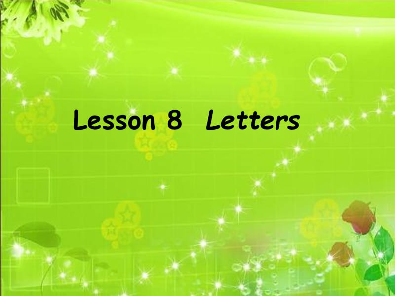 三年级英语上册 Unit 2 Friends and Colours Lesson lesson 8 letters课件 冀教版.ppt_第1页