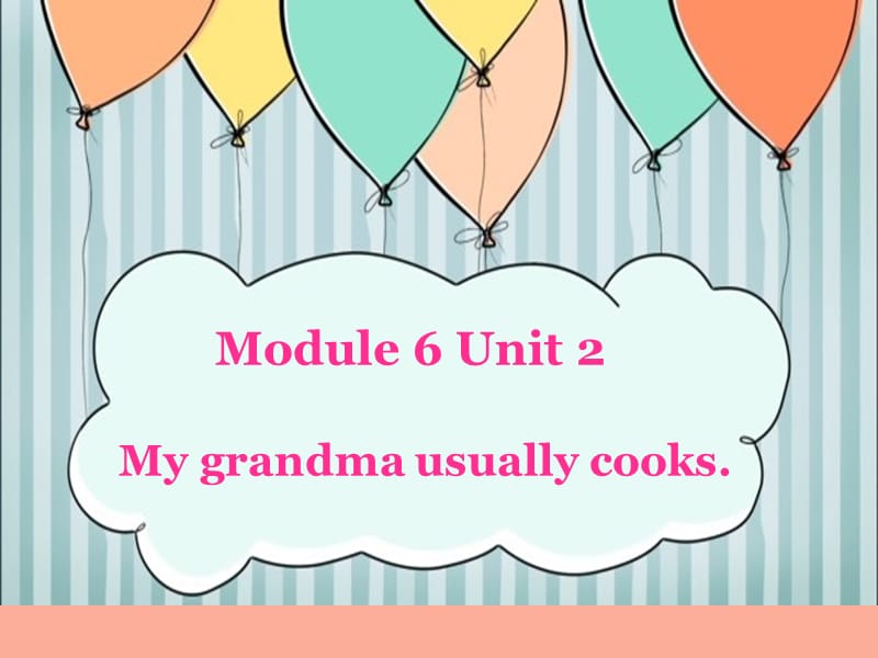 二年级英语下册 Module 6 Unit 2 My grandma usually cooks课件3 外研版.ppt_第1页