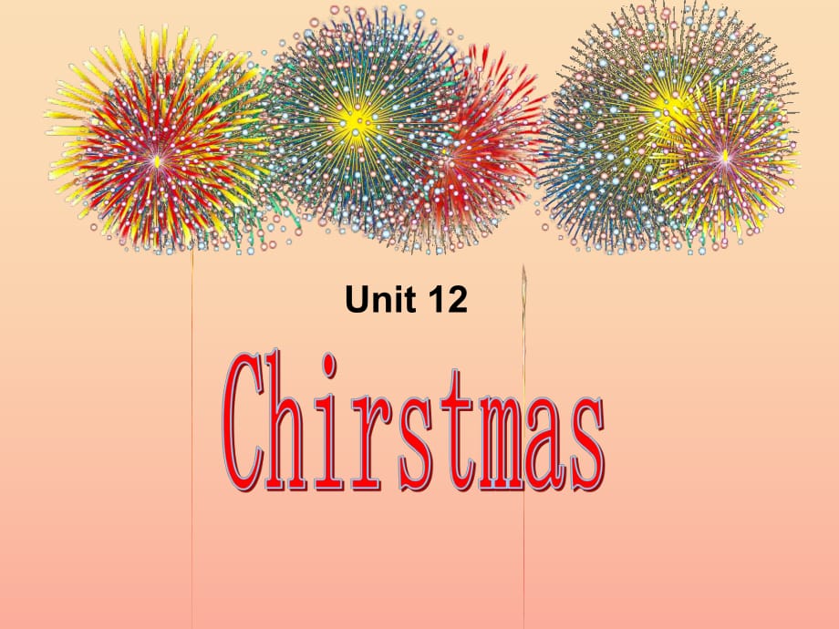 2019秋六年級(jí)英語上冊(cè) Unit 12 Christmas課件3 廣州版.ppt_第1頁