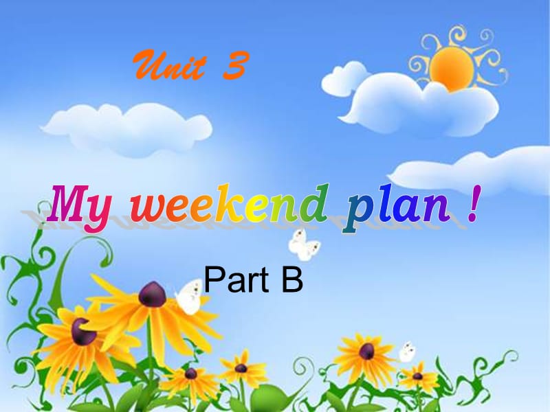 六年级英语上册 Unit 3 My weekend plan（partB）课件 人教PEP.ppt_第1页