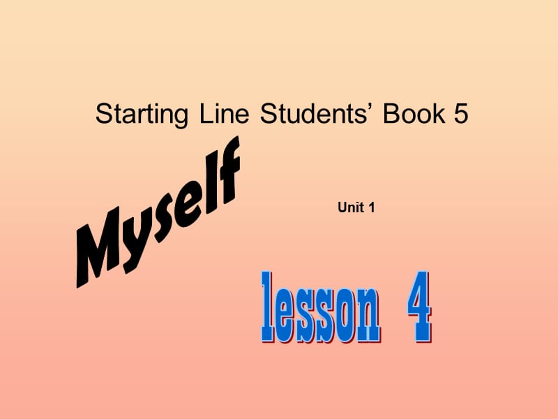 三年级英语上册《Unit 1 Myself》（Lesson 4）课件 人教新起点.ppt_第1页