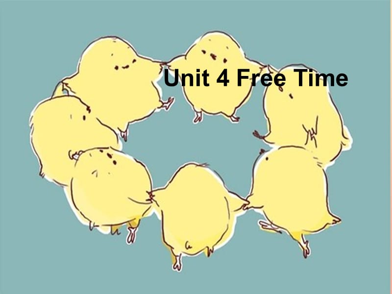 2019春四年级英语下册 Unit 4《Free Time》课件2 广东版开心.ppt_第1页