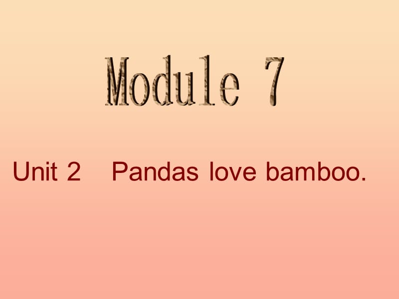 六年级英语上册Unit1Pandaslovebamboo课件2外研版一起.ppt_第1页