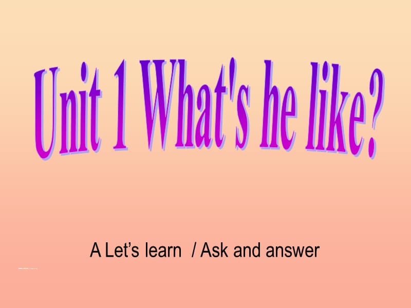 五年级英语上册Unit1WhatshelikePartALetslearn课件人教PEP.ppt_第1页