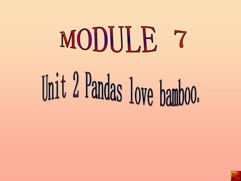 六年级英语上册 Unit 1 Pandas love bamboo课件3 外研版.ppt_第1页