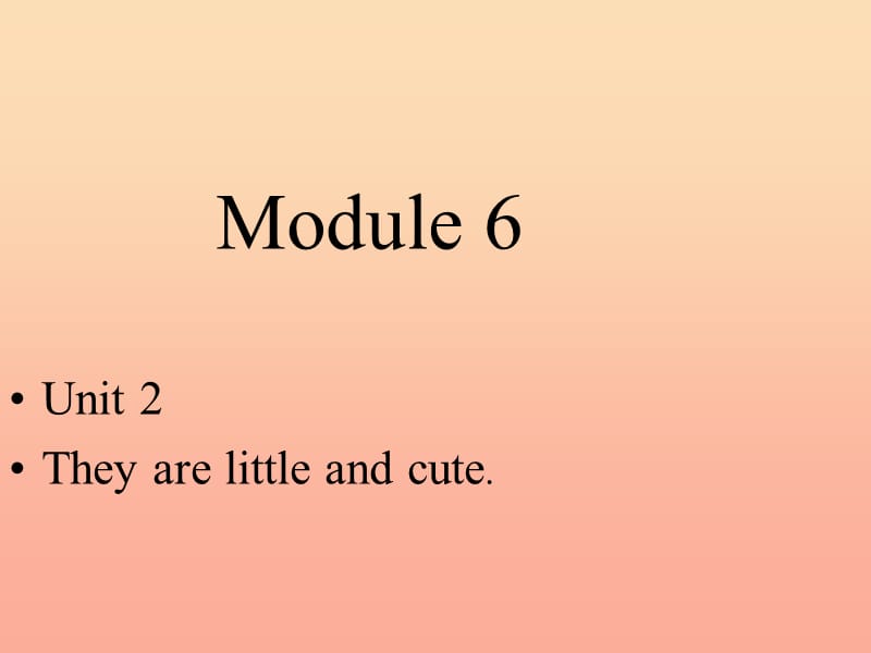 一年级英语下册 Module 6 Unit 2 They’re little and cute课件1 外研版.ppt_第1页
