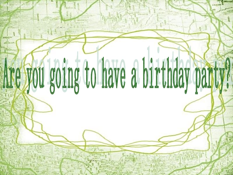 2019秋六年级英语上册 Lesson 1《Are you going to have a birthday party》课件3 科普版.ppt_第2页