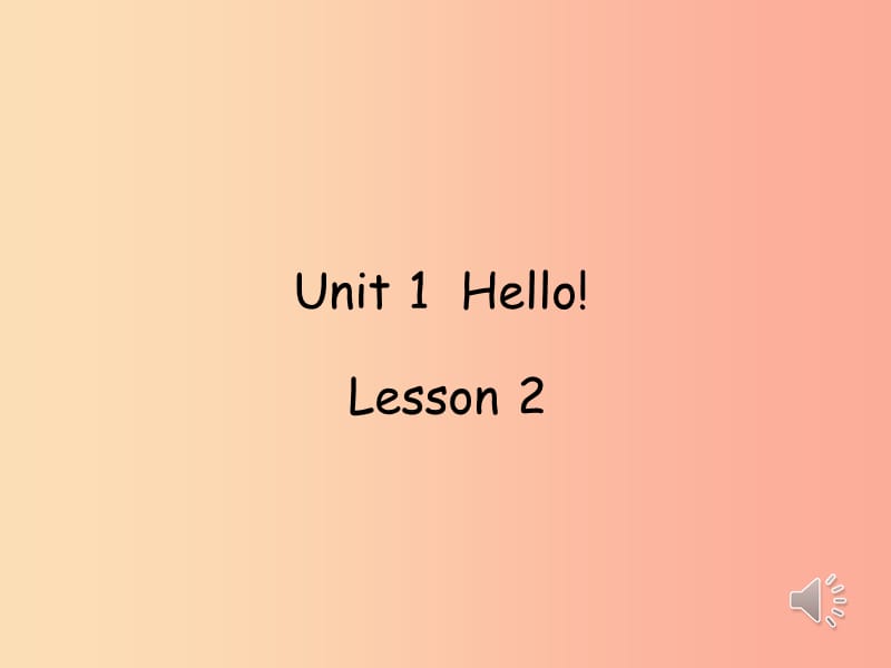 2019秋三年级英语上册 Unit 1 Hello》（lesson 2）课件1 北师大版.ppt_第1页