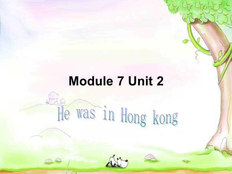 三年级英语下册 module 9 Unit 2 He was in Hong Kong课件4 外研版.ppt_第1页